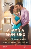 A Família Montoro (1 de 3) (Desejo #259)