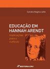 Educação em Hannah Arendt: implicações para o currículo