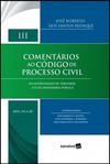 Comentários ao código de processo civil - Volume III