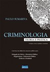 Criminologia: teoria e prática