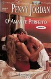 O Amante Perfeito (The Perfect Lover) (Perfect Crightons #5)