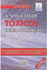 A Nova Lei de Tóxicos e Sua Aplicação