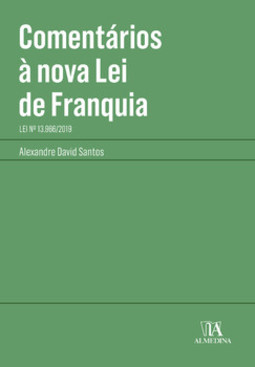 Comentários à nova lei de franquia: lei nº 13.966/2019