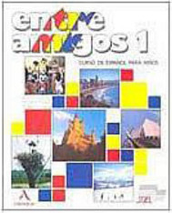 Entre Amigos 1 - Libro del Alumno - Importado
