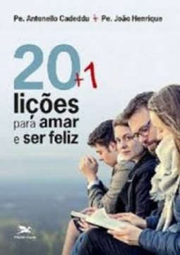 20 +1 lições para amar e ser feliz