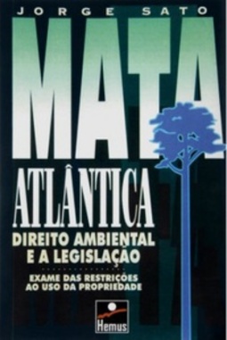 Mata Atlântica: Direito Ambiental e a Legislação