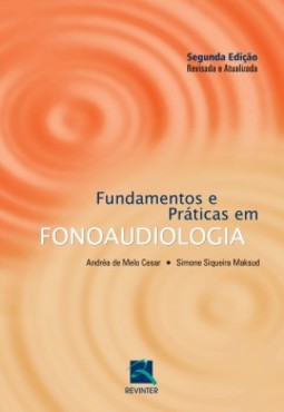 Fundamentos e práticas em fonoaudiologia