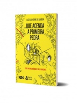 Que acenda a primeira pedra