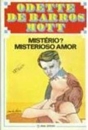 Mistério? Misterioso Amor