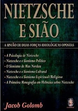 Nietzsche e Sião: a União de Duas Forças Ideológicas Opostas