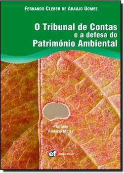 O Tribunal de Contas e a Defesa do Patrimônio Ambiental