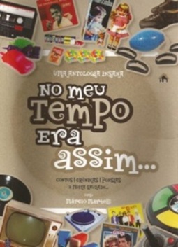 No meu tempo era assim...