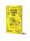 Que acenda a primeira pedra
