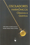 Osciladores harmônicos - clássicos e quânticos