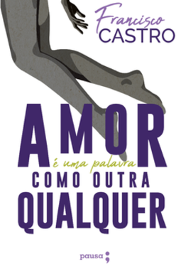 Amor é uma palavra como outra qualquer