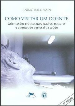 Como Visitar um Doente