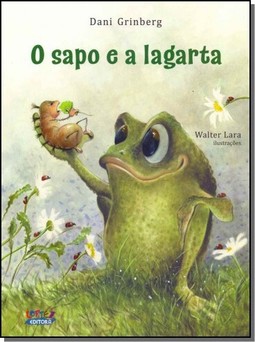 Sapo E A Lagarta, O