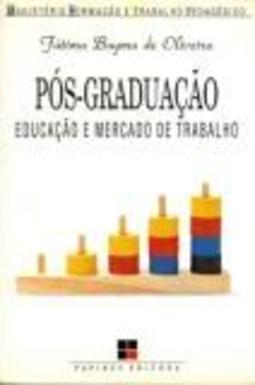 Pós-graduação: educação e mercado de trabalho