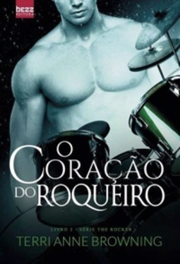 O Coração do Roqueiro (The Rocker #2)