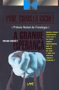 A Grande Esperança: Porque Existes?