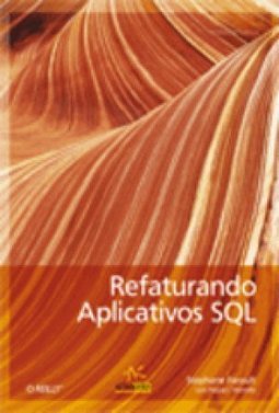 REFATORANDO APLICATIVOS SQL