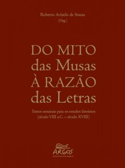 Do mito das musas à razão das letras: textos seminais para os estudos literários (século VIII a.C. - século XVIII)