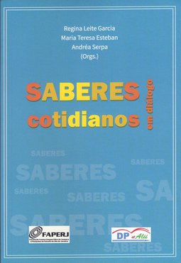 Saberes cotidianos em diálogo