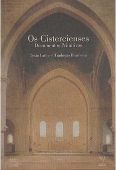 Os Cistercienses: Documentos Primitivos