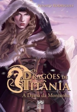 Os Dragões de Titânia (Dragões de Titânia #3)