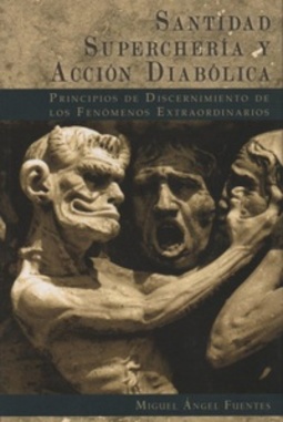 Santidad, Superchería y Acción diabólica