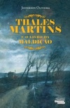 Thales Martins e o livro da maldição (Talentos da Literatura Brasileira)