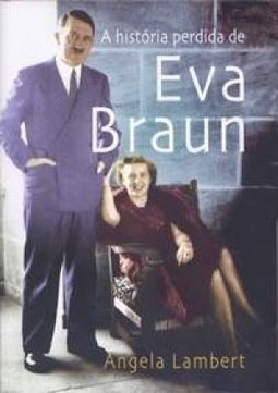 A História Perdida de Eva Braun