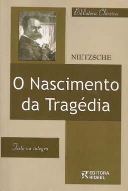 O Nascimento da Tragédia