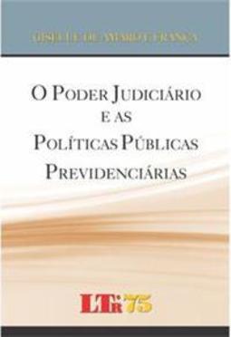 O poder judiciário e as políticas públicas previdenciárias