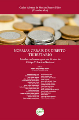 Normas gerais de direito tributário: estudos em homenagem aos 50 anos do código tributário nacional