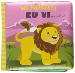 Na Floresta Eu Vi...