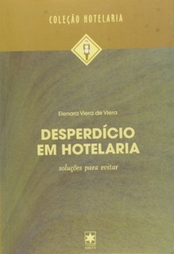 Desperdício em hotelaria: soluções para evitar