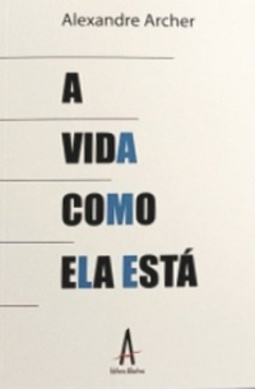 A Vida Como Ela Está