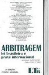 Arbitragem: Lei Brasileira e Praxe Internacional