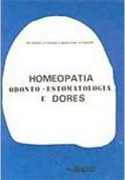 Homeopatia, Odonto-Estomatologia e Dores