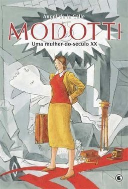 MODOTTI - UMA MULHER DO SECULO XX