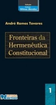 Fronteiras da Hermenêutica Constitucional