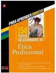 150 Testes Selecionados de Ética Profissional - vol. 8