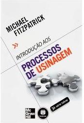 Introdução aos Processos de Usinagem