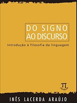 Do Signo ao Discurso: Introdução à Filosofia da Linguagem