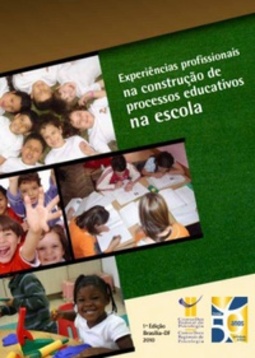 Experiências profissionais na construção de processos educativos na escola