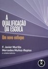 A Qualificação da Escola: um Novo Enfoque