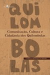 Comunicação, cultura e cidadania dos quilombolas