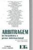Arbitragem: Lei Brasileira e Praxe Internacional