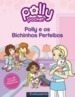 Polly e os Bichinhos Perfeitos